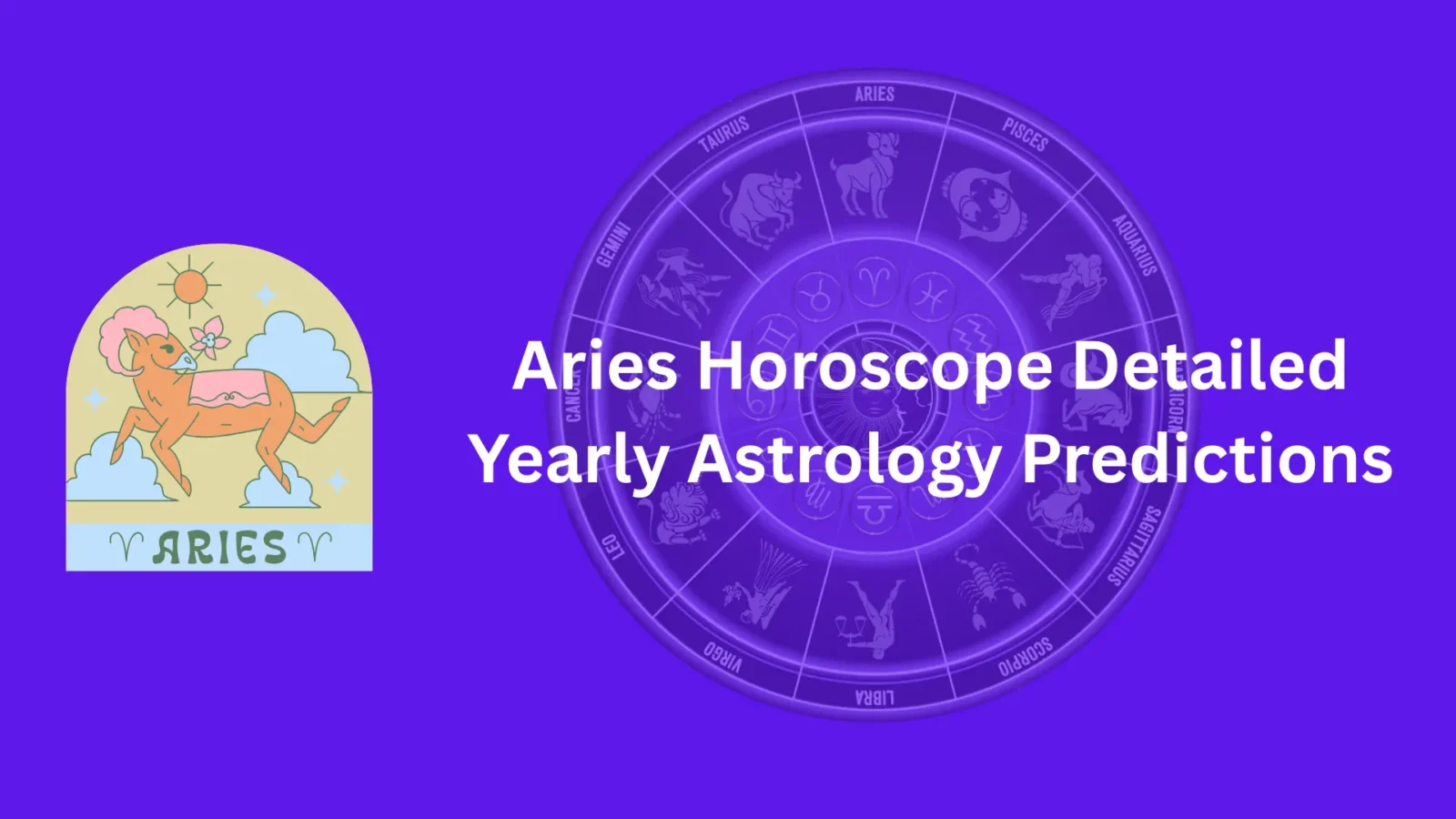 Aries Horoscope 2026 Detailed Yearly Astrology Predictions