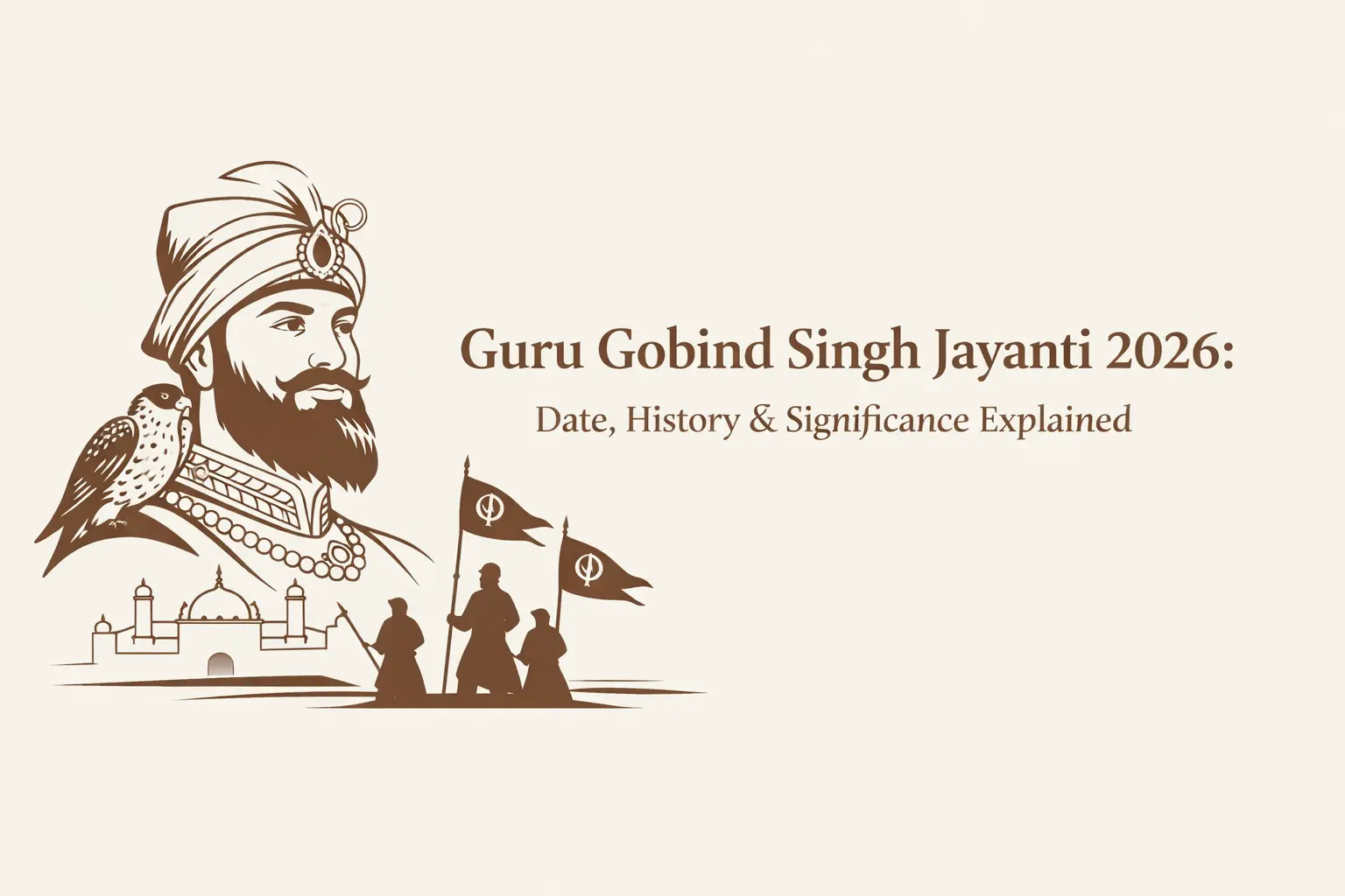 Guru Gobind Singh Jayanti 2026 Date, History & Significance Explained